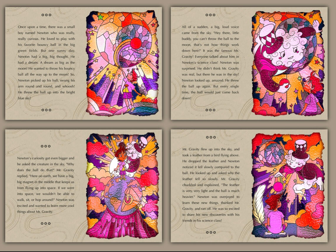 “Newton’s Law”, a short story for young children between the ages of 3-6. The story explains how gravity works. The illustrations are designed to make the tale feel like a mythological story. Programs: Adobe Photoshop, Procreate.